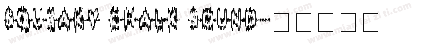 squeaky chalk sound字体转换